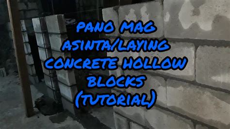 Concrete Hollow Blocks Laying Tutorial / Pano mag asinta ng .